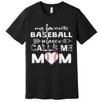 My Favorite Baseball Player Calls Me Mom, Mother's Day Premium T-Shirt