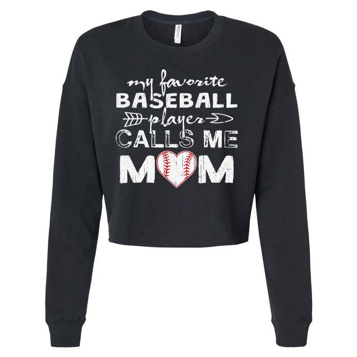 My Favorite Baseball Player Calls Me Mom, Mother's Day Cropped Pullover Crew