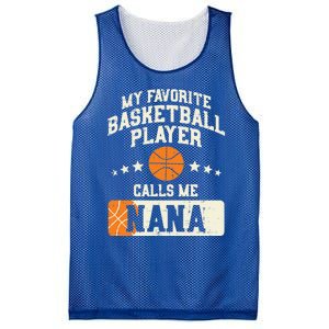 My Favorite Basketball Player Calls Me Nana Grandma Gift Mesh Reversible Basketball Jersey Tank