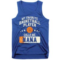 My Favorite Basketball Player Calls Me Nana Grandma Gift Tank Top