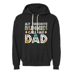 My Favorite Bunnies Call Me Dad Cute Family Garment-Dyed Fleece Hoodie