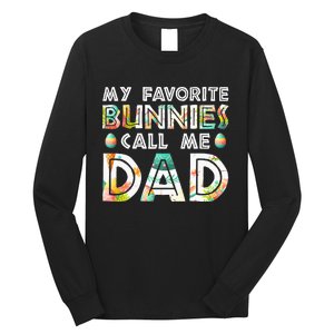 My Favorite Bunnies Call Me Dad Cute Family Long Sleeve Shirt