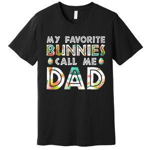 My Favorite Bunnies Call Me Dad Cute Family Premium T-Shirt