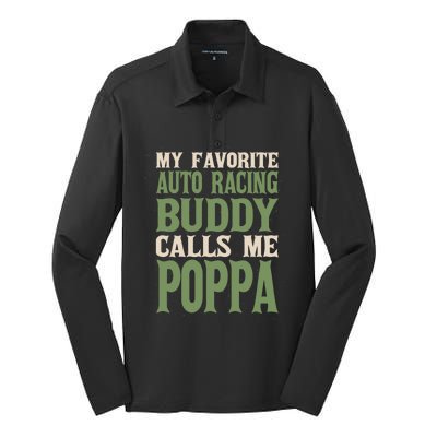 My Favorite Buddy Car Racing Poppa Auto Racing Dad Hobby Gift Silk Touch Performance Long Sleeve Polo