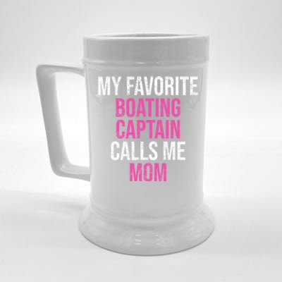 My Favorite Boating Captain Calls Me Mom Funny Mother Meaningful Gift Beer Stein