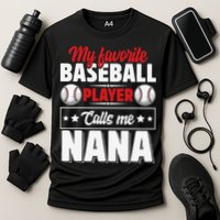 My Favorite Baseball Player Calls Me Nana Mother's Day Performance Shirt