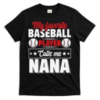 My Favorite Baseball Player Calls Me Nana Mother's Day T-Shirt