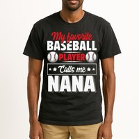 My Favorite Baseball Player Calls Me Nana Mother's Day Tall T-Shirt
