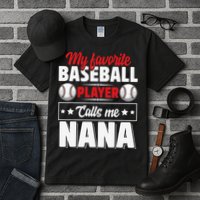 My Favorite Baseball Player Calls Me Nana Mother's Day Tall T-Shirt