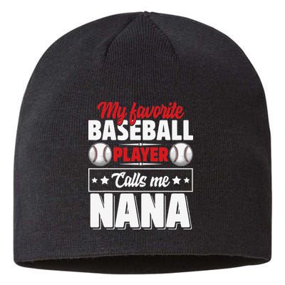 My Favorite Baseball Player Calls Me Nana Mother's Day Sustainable Beanie