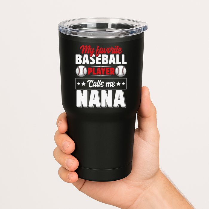 My Favorite Baseball Player Calls Me Nana Mother's Day Tumbler