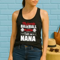 My Favorite Baseball Player Calls Me Nana Mother's Day Womens Tank Top