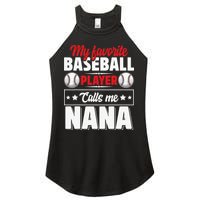 My Favorite Baseball Player Calls Me Nana Mother's Day Women's Perfect Tri Rocker Tank