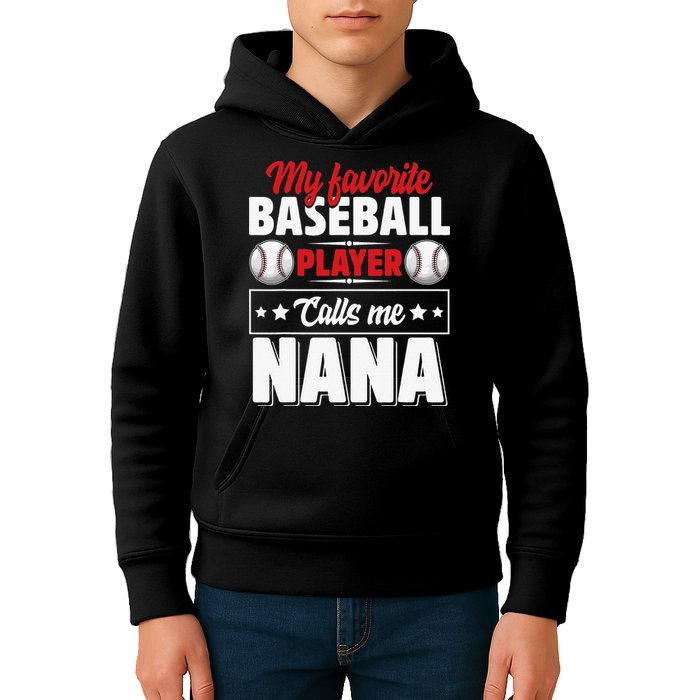 My Favorite Baseball Player Calls Me Nana Mother's Day Kids Hoodie