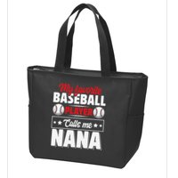 My Favorite Baseball Player Calls Me Nana Mother's Day Zip Tote Bag