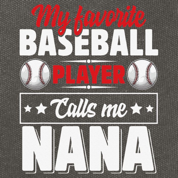 My Favorite Baseball Player Calls Me Nana Mother's Day Cotton Canvas Backpack