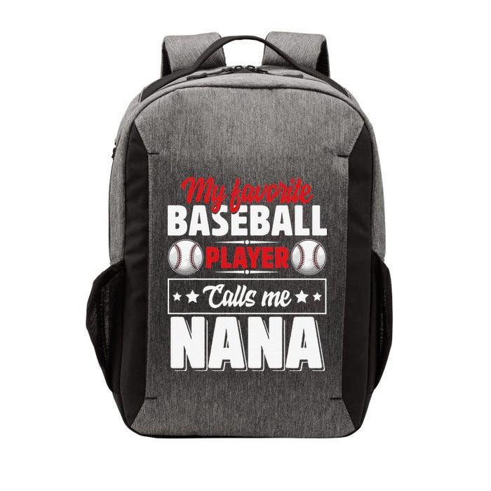 My Favorite Baseball Player Calls Me Nana Mother's Day Vector Backpack