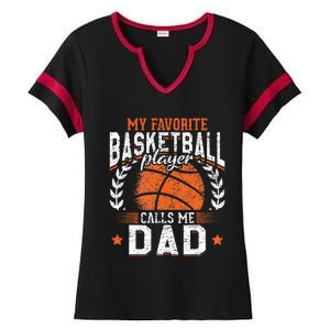 My Favorite Basketball Player Calls Me Dad Basketball Ladies Halftime Notch Neck Tee