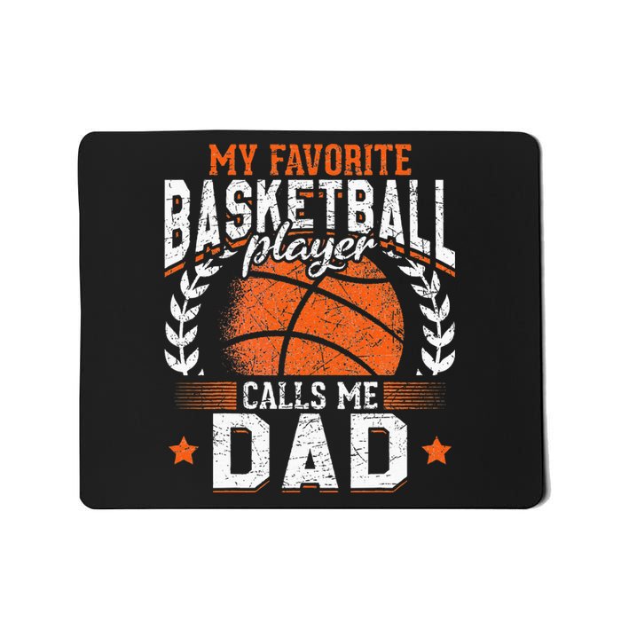 My Favorite Basketball Player Calls Me Dad Basketball Mousepad