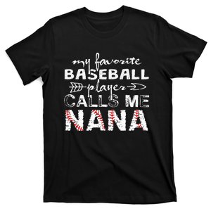 My Favorite Baseball Player Calls Me Nana Mother Day T-Shirt