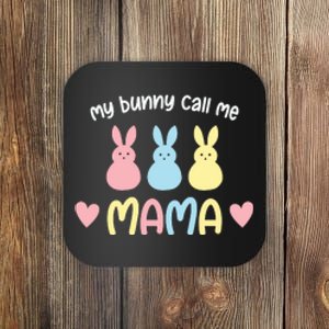 My Favorite Bunnies Call Me Mama Easter Mother's Day Easter Day Coaster