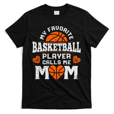 My Favorite Basketball Player Calls Me Mom Mothers Day Gifts T-Shirt