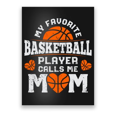 My Favorite Basketball Player Calls Me Mom Mothers Day Gifts Poster