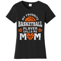 My Favorite Basketball Player Calls Me Mom Mothers Day Gifts Women's T-Shirt