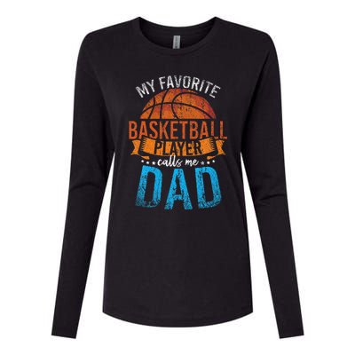 My Favorite Basketball Player Calls Me Dad Basketball Womens Cotton Relaxed Long Sleeve T-Shirt