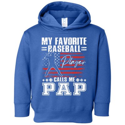 My Favorite Baseball Player Calls Me Pap American Flag Toddler Hoodie