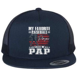 My Favorite Baseball Player Calls Me Pap American Flag Flat Bill Trucker Hat