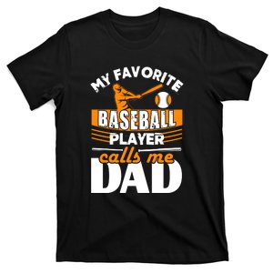 My Favorite Baseball Player Calls Me Dad Gift For Father's Day T-Shirt