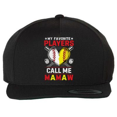 My Favorite Baseball Softball Players Call Me Mamaw Gift Wool Snapback Cap