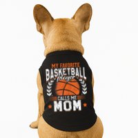 My Favorite Basketball Player Calls Me Mom Basketball Doggie Tank