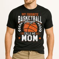 My Favorite Basketball Player Calls Me Mom Basketball Performance Shirt