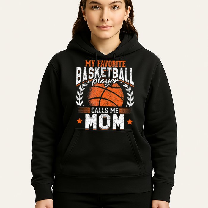 My Favorite Basketball Player Calls Me Mom Basketball Hoodie