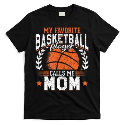 My Favorite Basketball Player Calls Me Mom Basketball T-Shirt