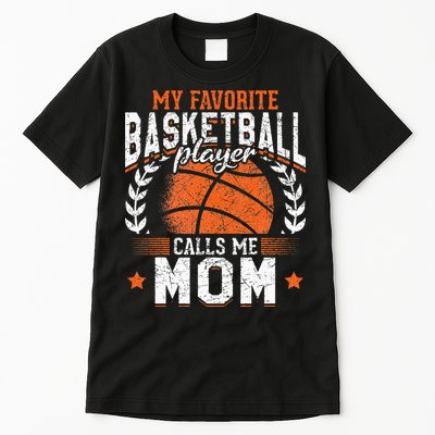 My Favorite Basketball Player Calls Me Mom Basketball Tall T-Shirt