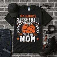 My Favorite Basketball Player Calls Me Mom Basketball Tall T-Shirt