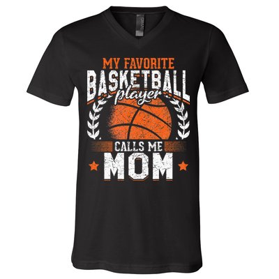 My Favorite Basketball Player Calls Me Mom Basketball V-Neck T-Shirt