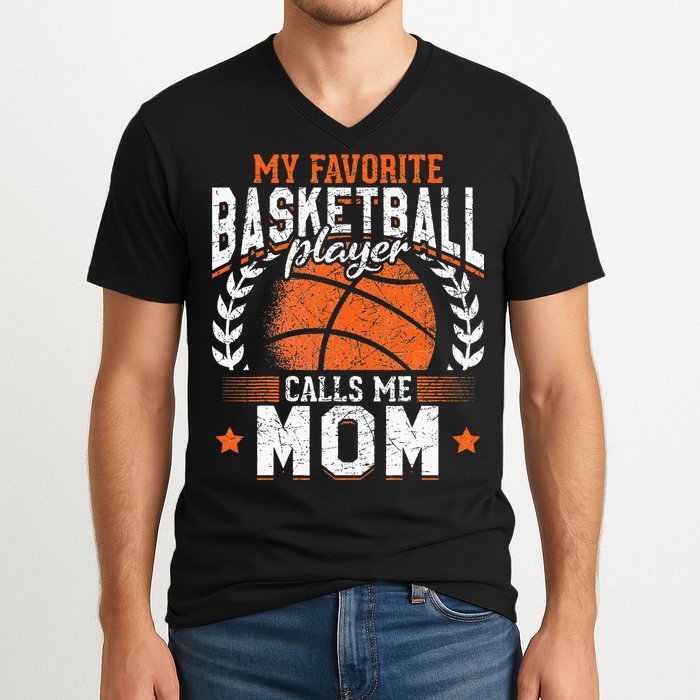 My Favorite Basketball Player Calls Me Mom Basketball V-Neck T-Shirt
