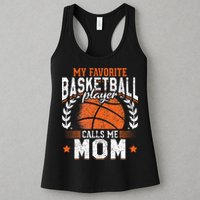 My Favorite Basketball Player Calls Me Mom Basketball Womens Tank Top