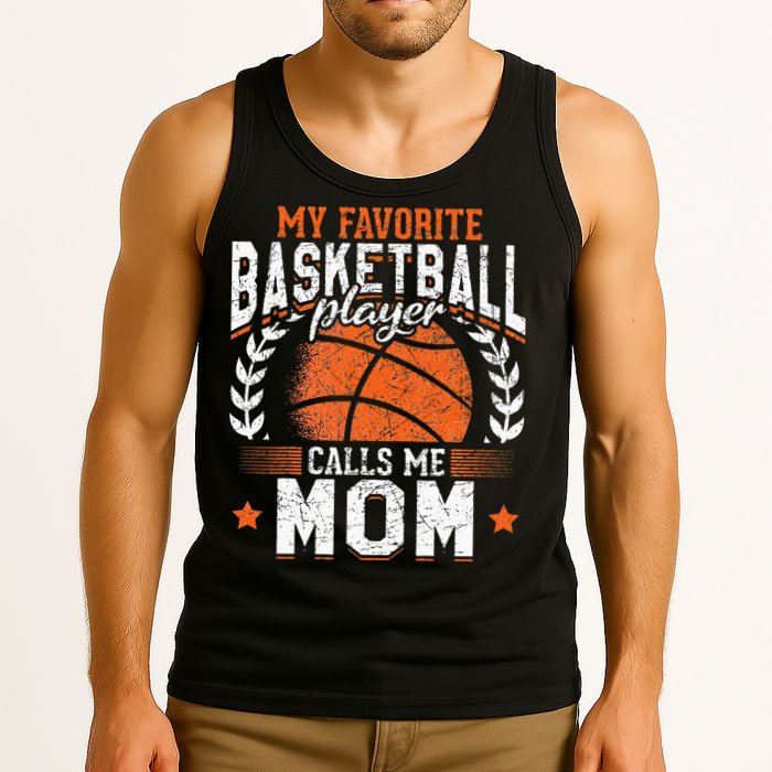 My Favorite Basketball Player Calls Me Mom Basketball Tank Top