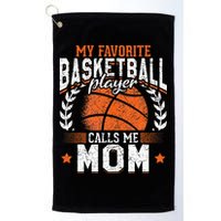 My Favorite Basketball Player Calls Me Mom Basketball Golf Towel