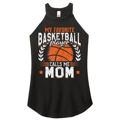 My Favorite Basketball Player Calls Me Mom Basketball Women's Perfect Tri Rocker Tank