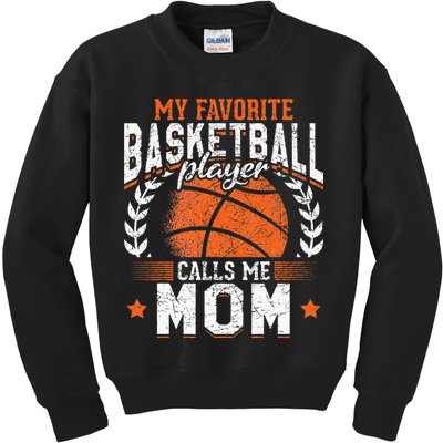 My Favorite Basketball Player Calls Me Mom Basketball Kids Sweatshirt