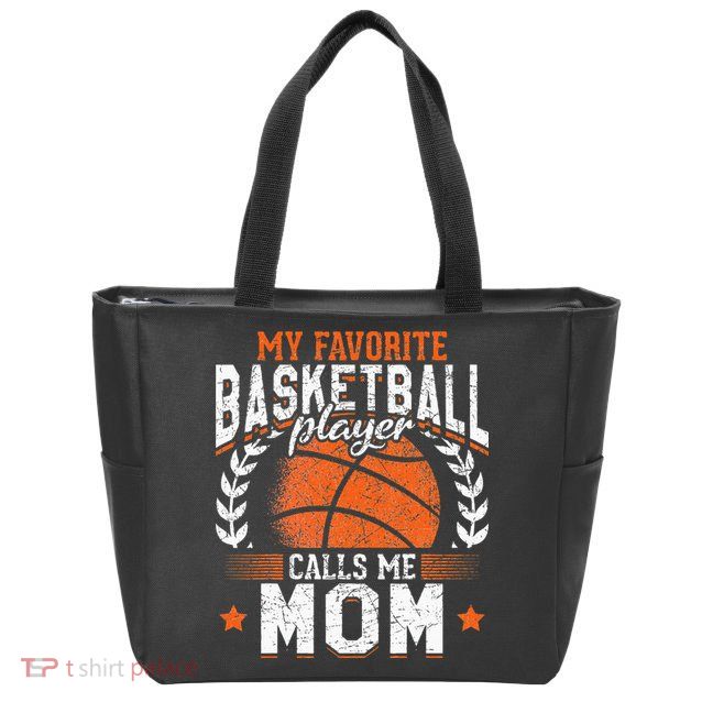 My Favorite Basketball Player Calls Me Mom Basketball Zip Tote Bag
