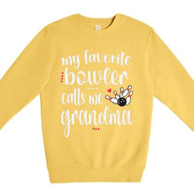 My Favorite Bowler Calls Me Bowling Grandma Premium Crewneck Sweatshirt