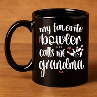 My Favorite Bowler Calls Me Bowling Grandma 11oz C Handle Ceramic Mug