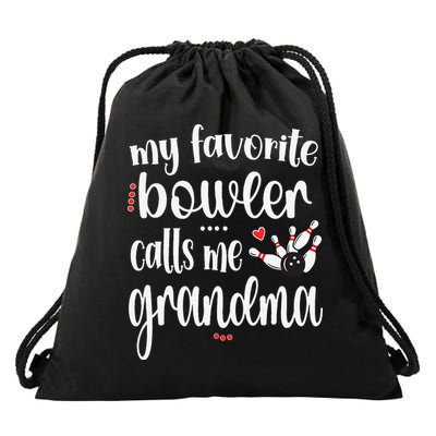 My Favorite Bowler Calls Me Bowling Grandma Drawstring Bag